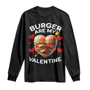 Funny Burger Is My Valentine Valentines Day Heart Long Sleeve Shirt TS10 Black Print Your Wear