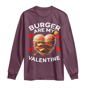 Funny Burger Is My Valentine Valentines Day Heart Long Sleeve Shirt TS10 Maroon Print Your Wear