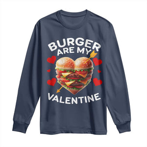 Funny Burger Is My Valentine Valentines Day Heart Long Sleeve Shirt TS10 Navy Print Your Wear