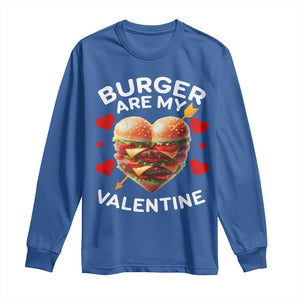 Funny Burger Is My Valentine Valentines Day Heart Long Sleeve Shirt TS10 Royal Blue Print Your Wear