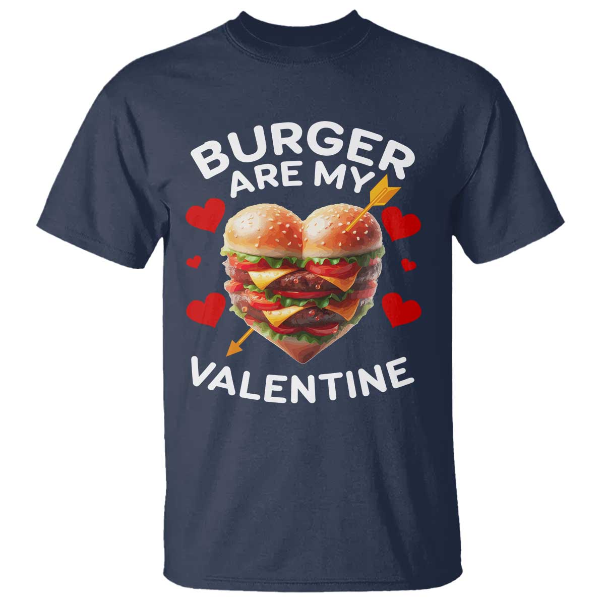 Funny Burger Is My Valentine Valentines Day Heart T Shirt TS10 Navy Print Your Wear