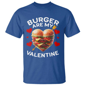 Funny Burger Is My Valentine Valentines Day Heart T Shirt TS10 Royal Blue Print Your Wear