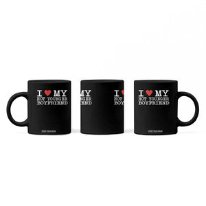 I Love My Hot Younger Boyfriend Coffee Mug TS10 Print Your Wear