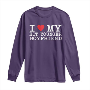I Love My Hot Younger Boyfriend Long Sleeve Shirt TS10 Purple Print Your Wear