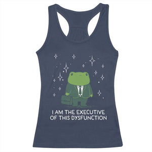Funny Frog Racerback Tank Top I Am The Executive Of This Dysfunction TS10 Navy Print Your Wear