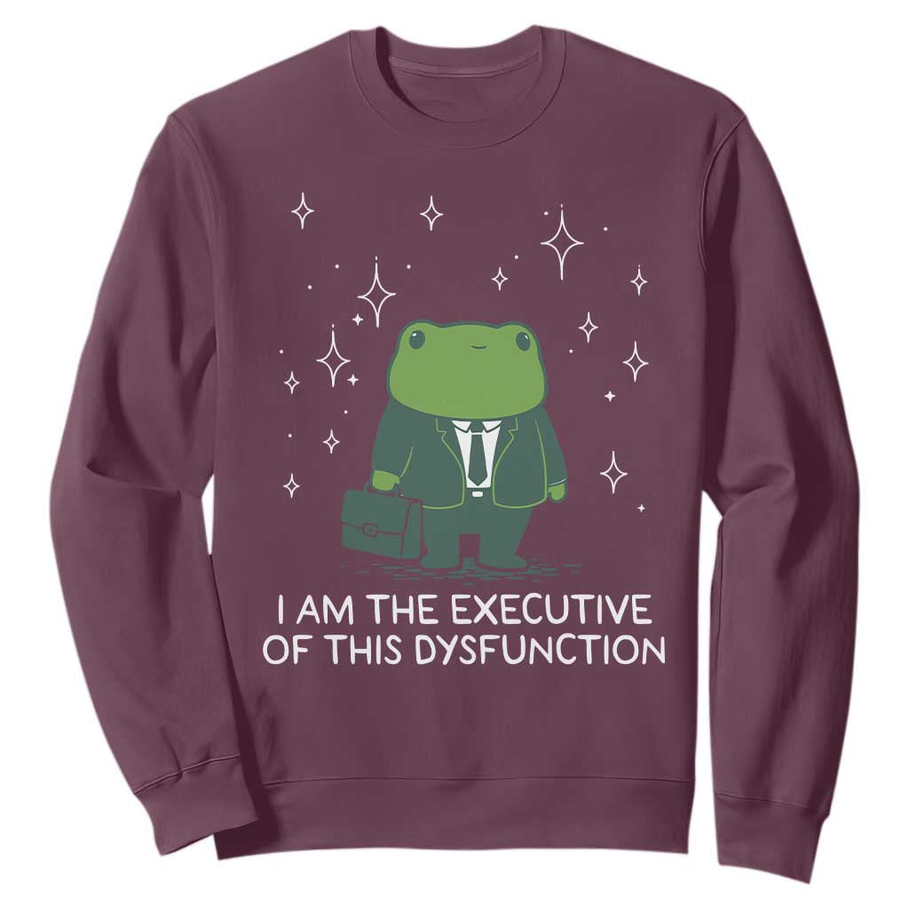 Funny Frog Sweatshirt I Am The Executive Of This Dysfunction TS10 Maroon Print Your Wear