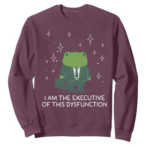 Funny Frog Sweatshirt I Am The Executive Of This Dysfunction TS10 Maroon Print Your Wear
