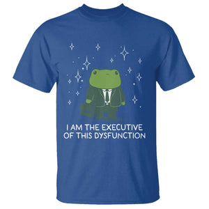 Funny Frog T Shirt I Am The Executive Of This Dysfunction TS10 Royal Blue Print Your Wear