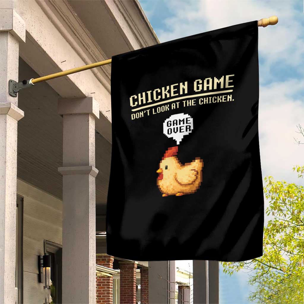 Funny Chicken Garden Flag Game Dont Look At The Chicken TS10 Print Your Wear
