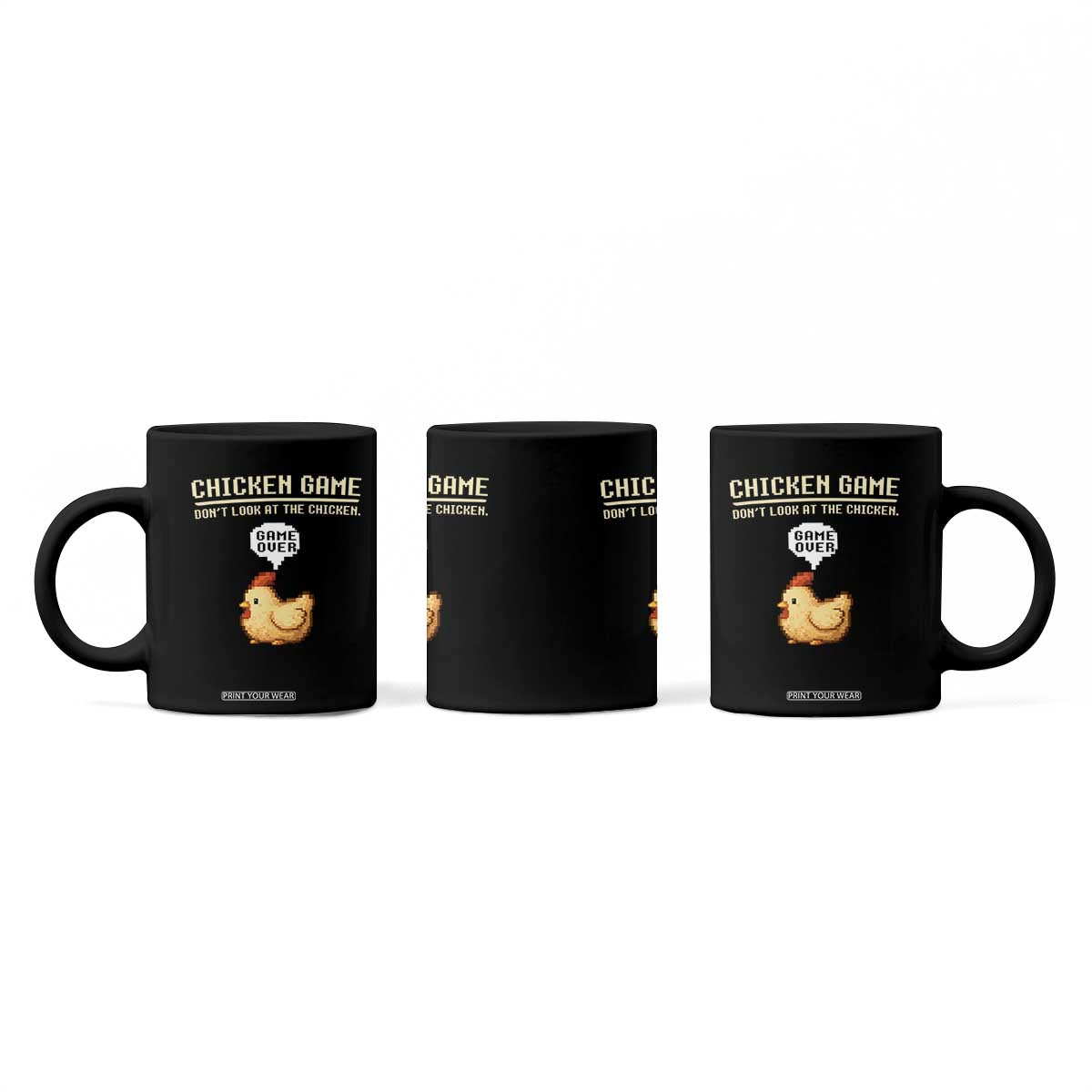 Funny Chicken Coffee Mug Game Dont Look At The Chicken TS10 Print Your Wear