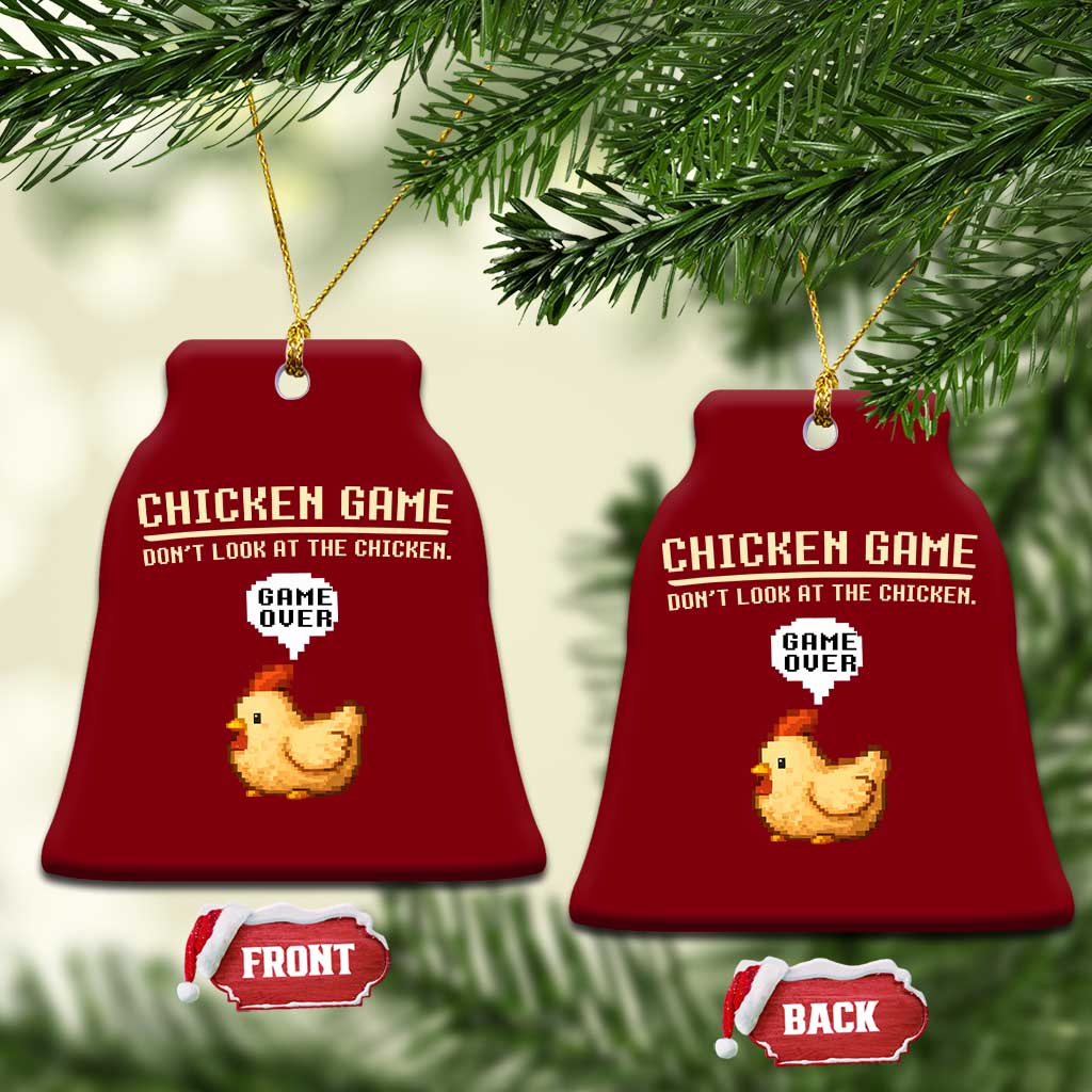 Funny Chicken Ceramic Ornament Game Dont Look At The Chicken TS10 Print Your Wear