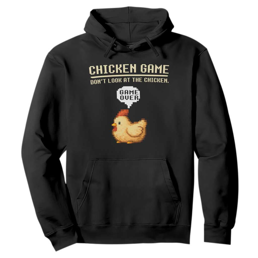 Funny Chicken Hoodie Game Dont Look At The Chicken TS10 Black Print Your Wear