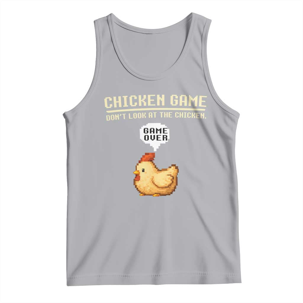 Funny Chicken Tank Top Game Dont Look At The Chicken TS10 Athletic Heather Print Your Wear