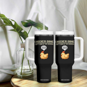 Funny Chicken Tumbler With Handle Game Dont Look At The Chicken TS10 Print Your Wear
