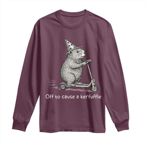 Funny Groundhog Off To Cause A Kerfuffle Long Sleeve Shirt TS10 Maroon Print Your Wear