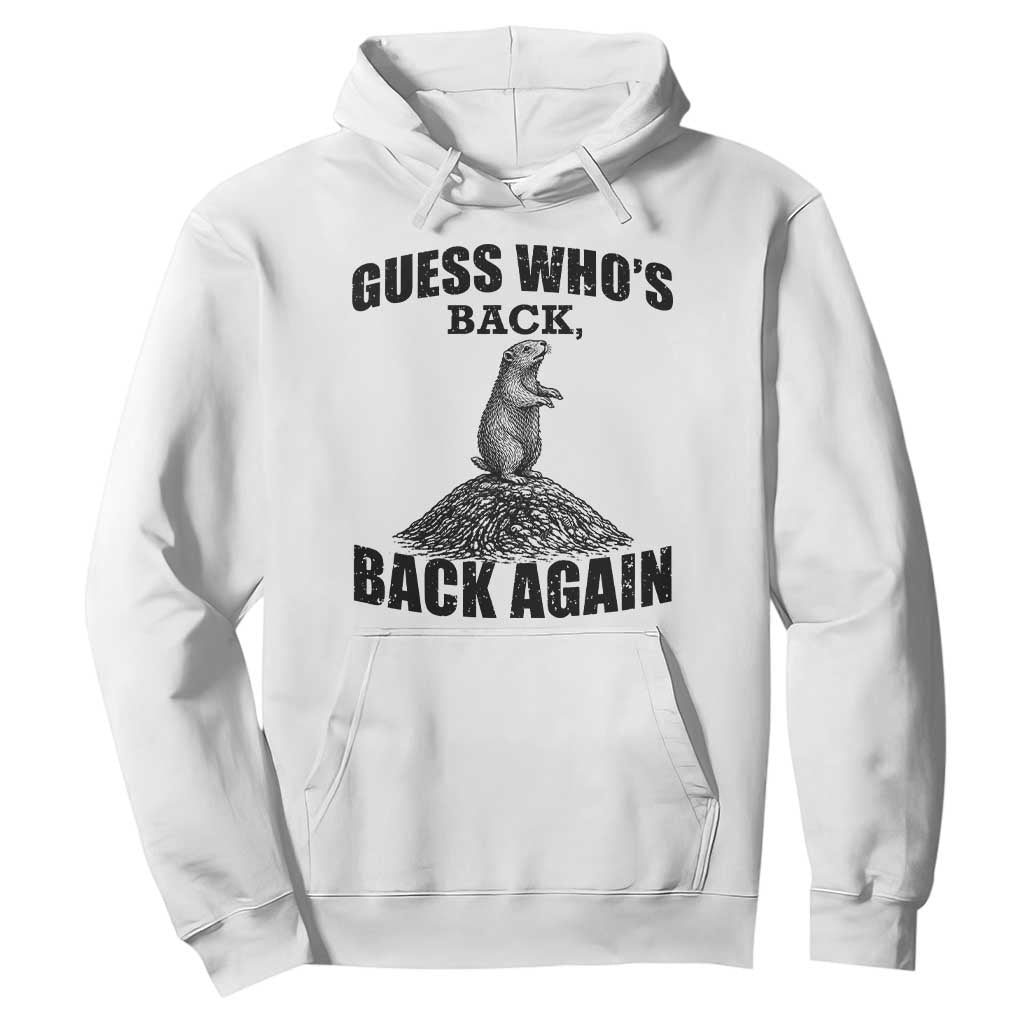 Funny Groundhog Day Hoodie Retro Guess Whos Back TS10 White Print Your Wear