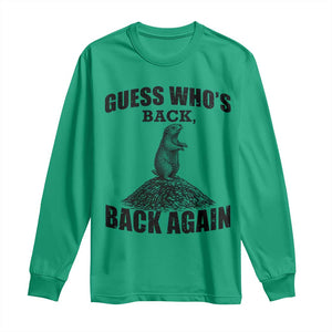 Funny Groundhog Day Long Sleeve Shirt Retro Guess Whos Back TS10 Irish Green Print Your Wear