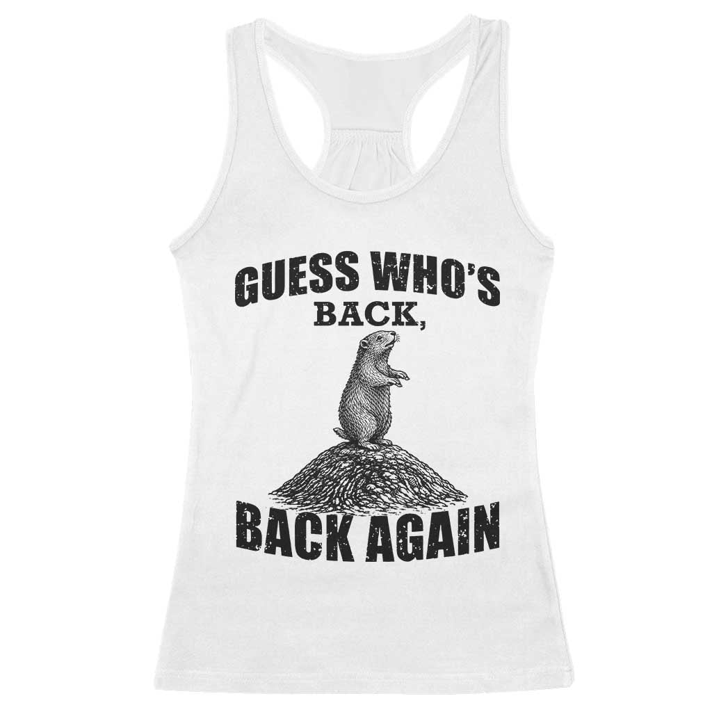 Funny Groundhog Day Racerback Tank Top Retro Guess Whos Back TS10 White Print Your Wear