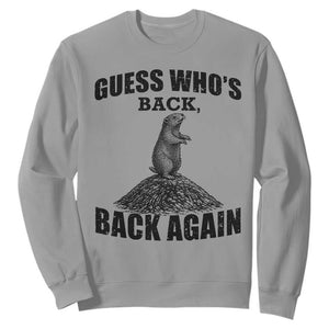 Funny Groundhog Day Sweatshirt Retro Guess Whos Back TS10 Sport Gray Print Your Wear