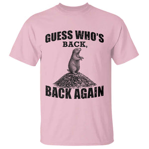 Funny Groundhog Day T Shirt Retro Guess Whos Back TS10 Light Pink Print Your Wear