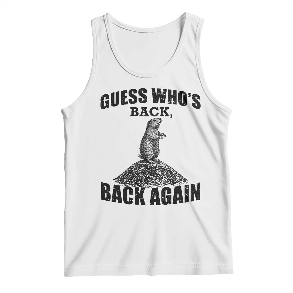 Funny Groundhog Day Tank Top Retro Guess Whos Back TS10 White Print Your Wear