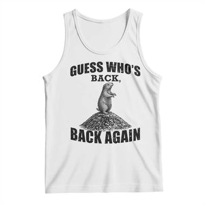 Funny Groundhog Day Tank Top Retro Guess Whos Back TS10 White Print Your Wear