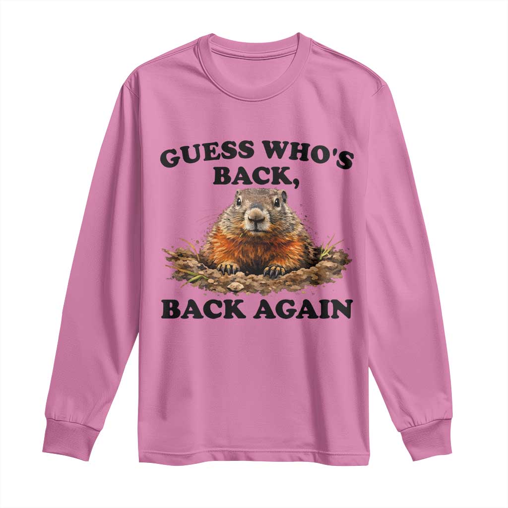 Groundhog Day Long Sleeve Shirt Funny Woodchuck Guess Whos Back TS10 Azalea Print Your Wear
