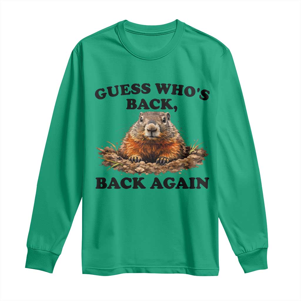 Groundhog Day Long Sleeve Shirt Funny Woodchuck Guess Whos Back TS10 Irish Green Print Your Wear