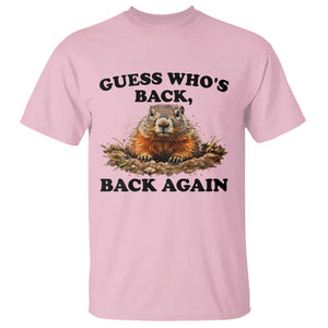 Groundhog Day T Shirt Funny Woodchuck Guess Whos Back TS10 Light Pink Print Your Wear