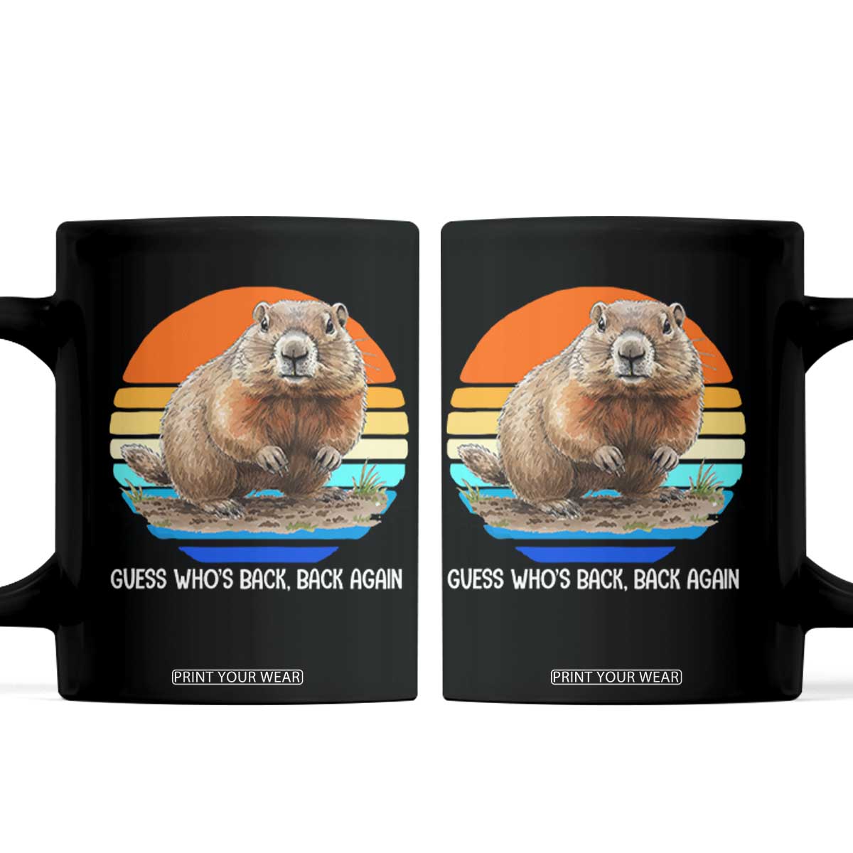 Groundhog Day Coffee Mug Retro Vintage Funny Woodchuck Guess Whos Back TS10 Black Print Your Wear