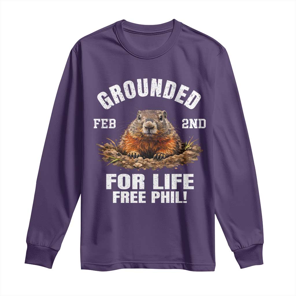 Funny Groundhog Long Sleeve Shirt Grounded For Life Ground Hog Day TS10 Purple Print Your Wear