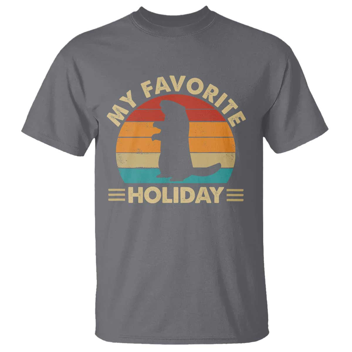 Groundhog Day T Shirt My Favorite Holiday Retro Woodchuck TS10 Charcoal Print Your Wear
