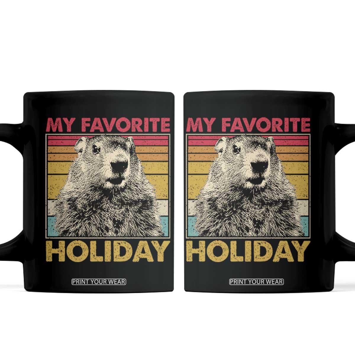 Groundhog Day Coffee Mug Retro My Favorite Holiday Retro Woodchuck TS10 Black Print Your Wear