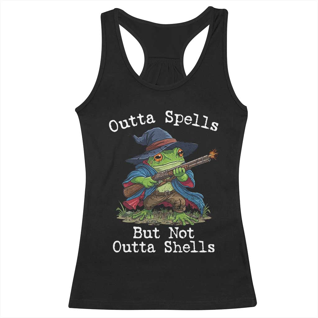 Wizard Frog Meme Racerback Tank Top Outta Spells But Not Outta Shells TS10 Black Print Your Wear