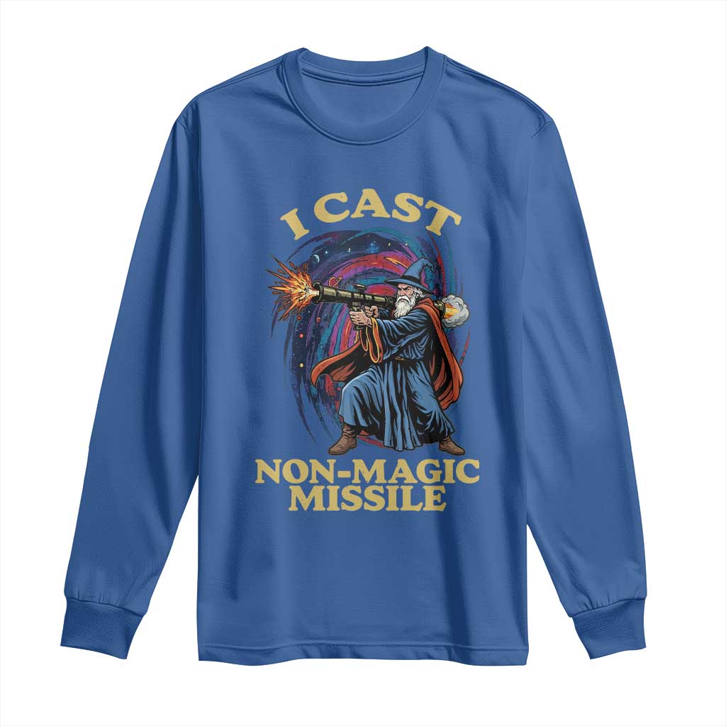 I Cast Non-Magic Missile Funny Wizard Parody Meme Long Sleeve Shirt TS10 Royal Blue Print Your Wear