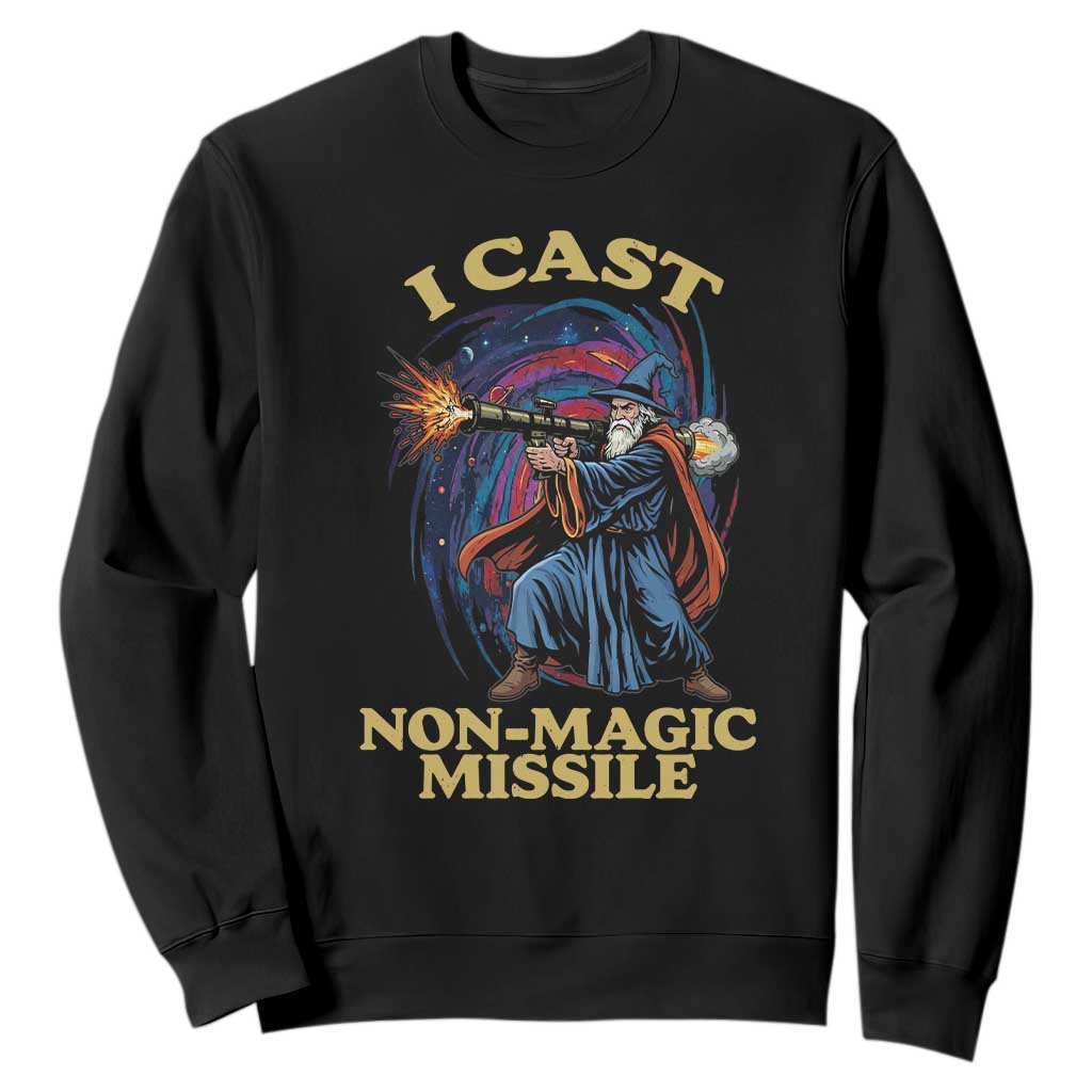 I Cast Non-Magic Missile Funny Wizard Parody Meme Sweatshirt TS10 Black Print Your Wear
