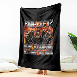 Funny Hard Skeleton Meme Bootleg Throw Blanket Far Left? More Like Farting TS10 Print Your Wear