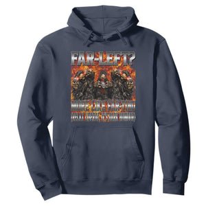 Funny Hard Skeleton Meme Bootleg Hoodie Far Left? More Like Farting TS10 Navy Print Your Wear