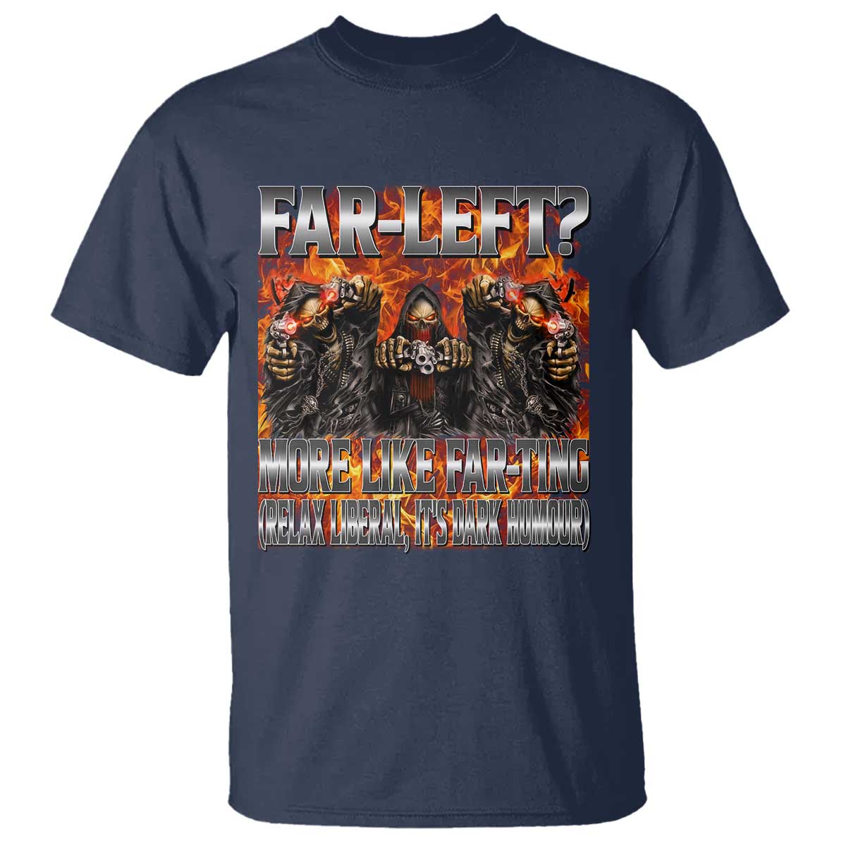 Funny Hard Skeleton Meme Bootleg T Shirt Far Left? More Like Farting TS10 Navy Print Your Wear
