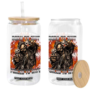 Funny Evil Skeleton Meme Glass Can Born to Shit Forced to Wipe TS10 Print Your Wear