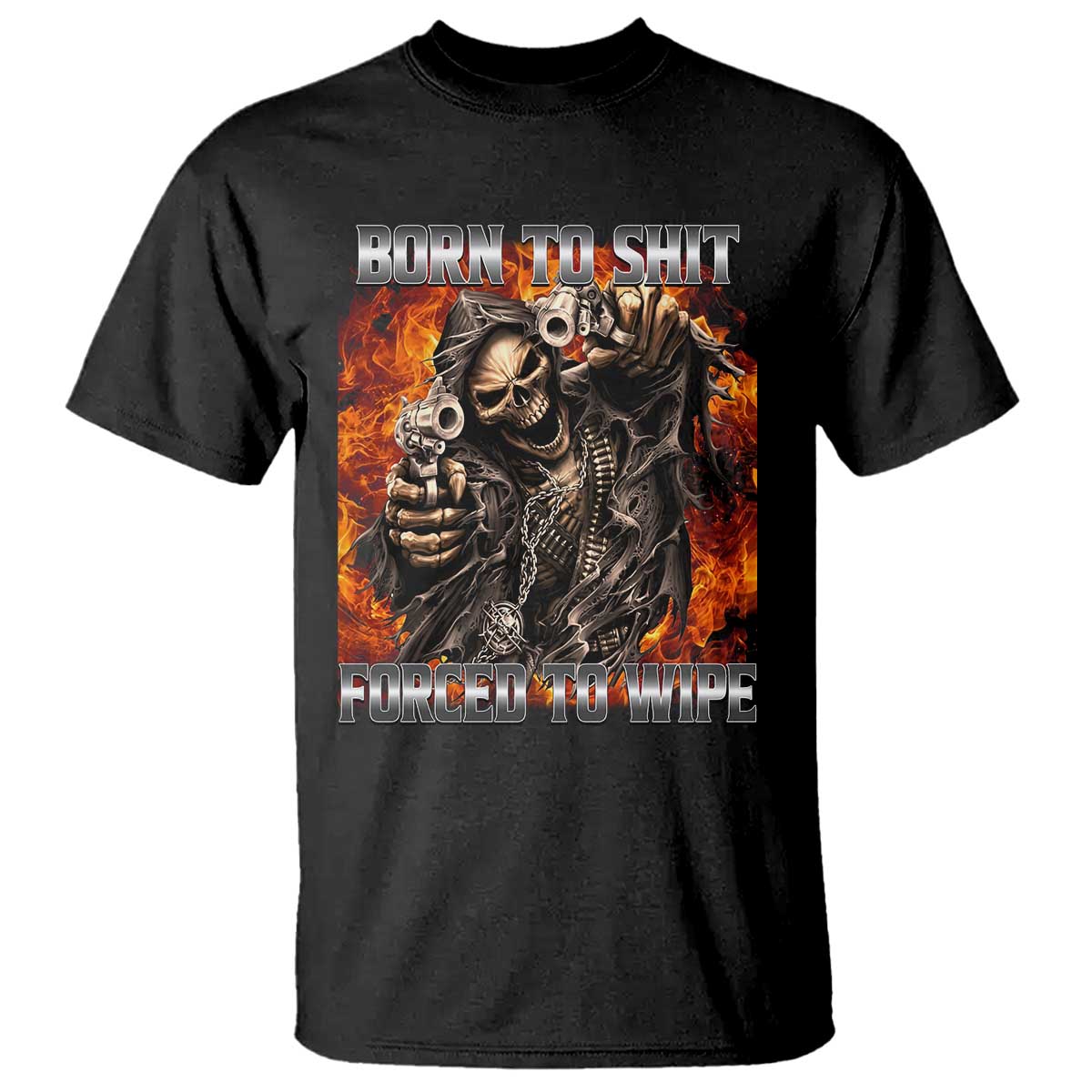 Funny Evil Skeleton Meme T Shirt Born to Shit Forced to Wipe TS10 Black Print Your Wear