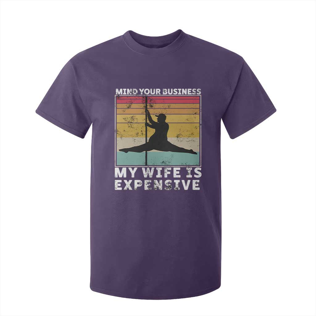 Sarcastic Husband T Shirt For Kid Retro Mind Your Business My Wife Is Expensive TS10 Purple Print Your Wear