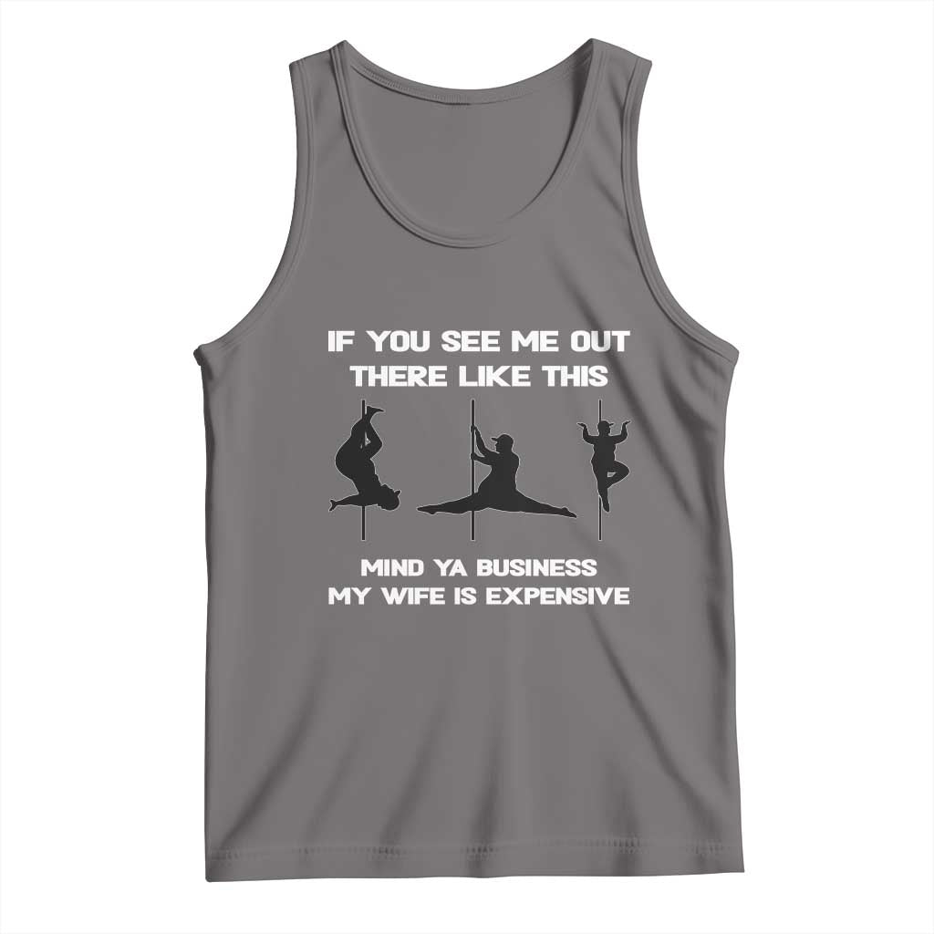 Sarcastic Husband Tank Top Mind Your Business My Wife Is Expensive TS10 Deep Heather Print Your Wear