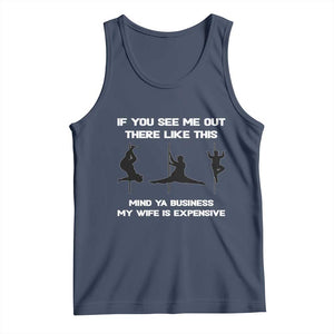 Sarcastic Husband Tank Top Mind Your Business My Wife Is Expensive TS10 Navy Print Your Wear