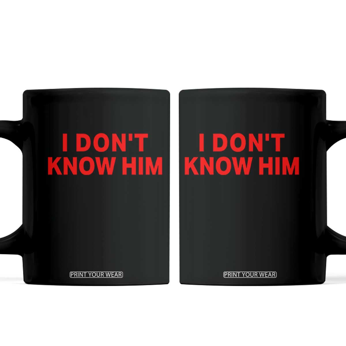 Funny Couple Matching Coffee Mug I Don't Know Him Couples She's My Soulmate TS10 Black Print Your Wear