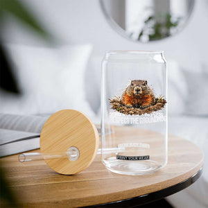 Respect The Groundhog Glass Can Funny Woodchuck TS10 Print Your Wear