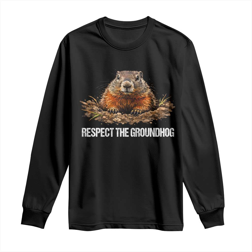 Respect The Groundhog Long Sleeve Shirt Funny Woodchuck TS10 Black Print Your Wear