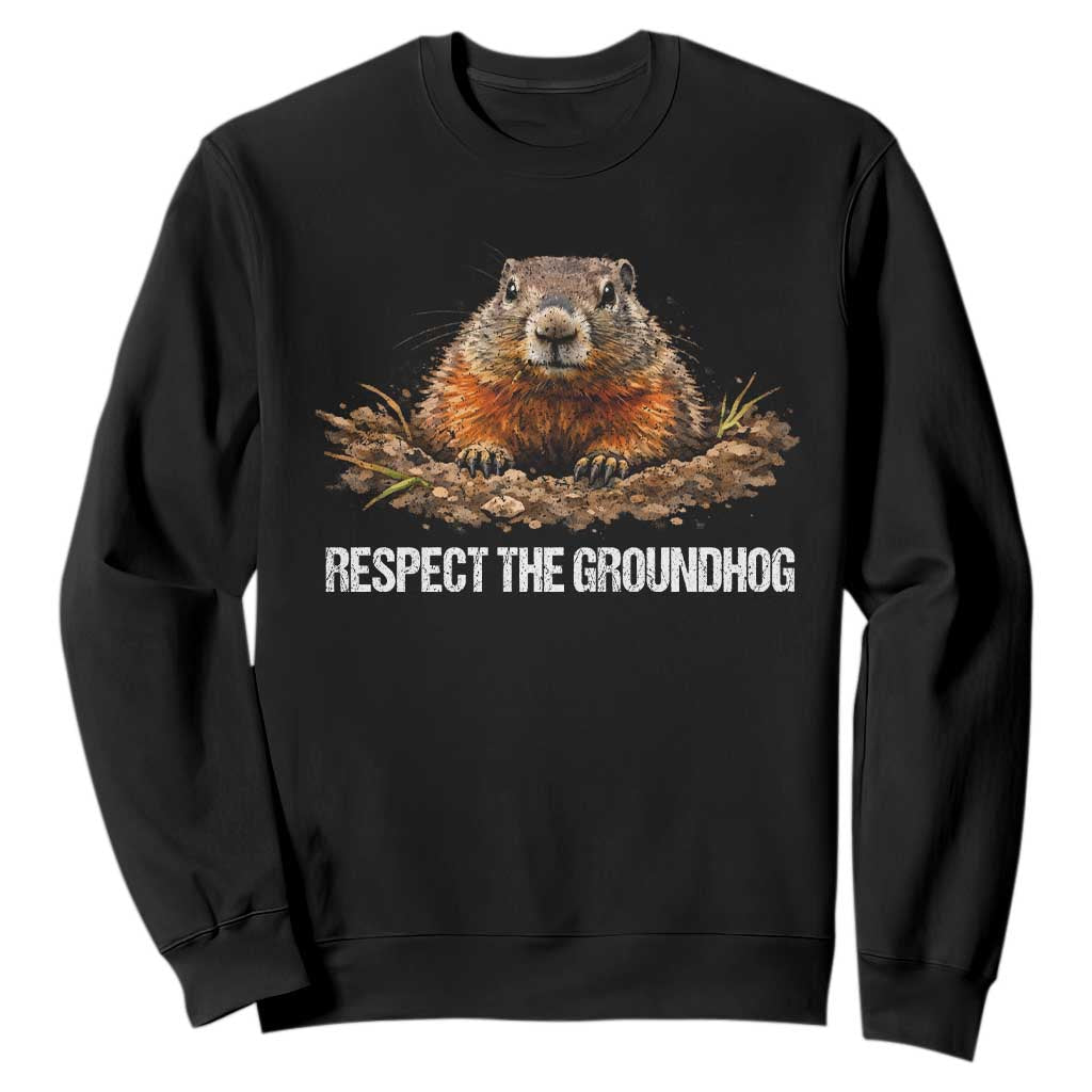 Respect The Groundhog Sweatshirt Funny Woodchuck TS10 Black Print Your Wear