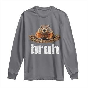 Funny Groundhog Long Sleeve Shirt Ground Hog Meme Lover Bruh Groundhog Day TS10 Charcoal Print Your Wear