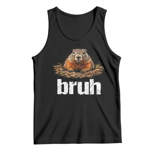 Funny Groundhog Tank Top Ground Hog Meme Lover Bruh Groundhog Day TS10 Black Print Your Wear